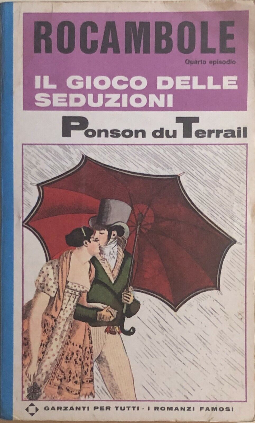 Rocambole, il gioco delle seduzioni di Ponson Du Terrail, 1966, Garzanti