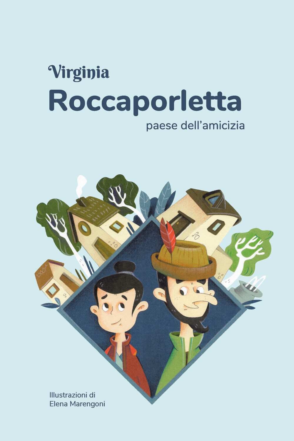 Roccaporletta, paese delL'amicizia di Virginia,  2021,  Youcanprint