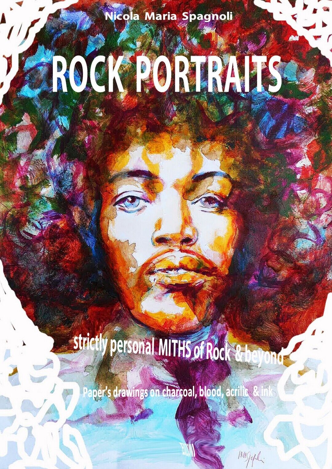 Rock Portraits  di Nicola Maria Spagnoli,  2019,  Youcanprint