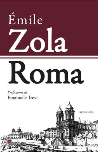 Roma di ?mile Zola, 2012, Bordeaux