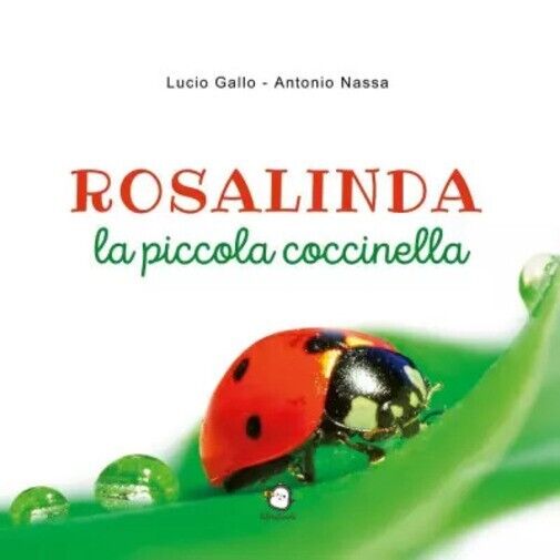 Rosalinda la piccola coccinella di Lucio Gallo, Antonio Nassa, 2023, Youcanpr