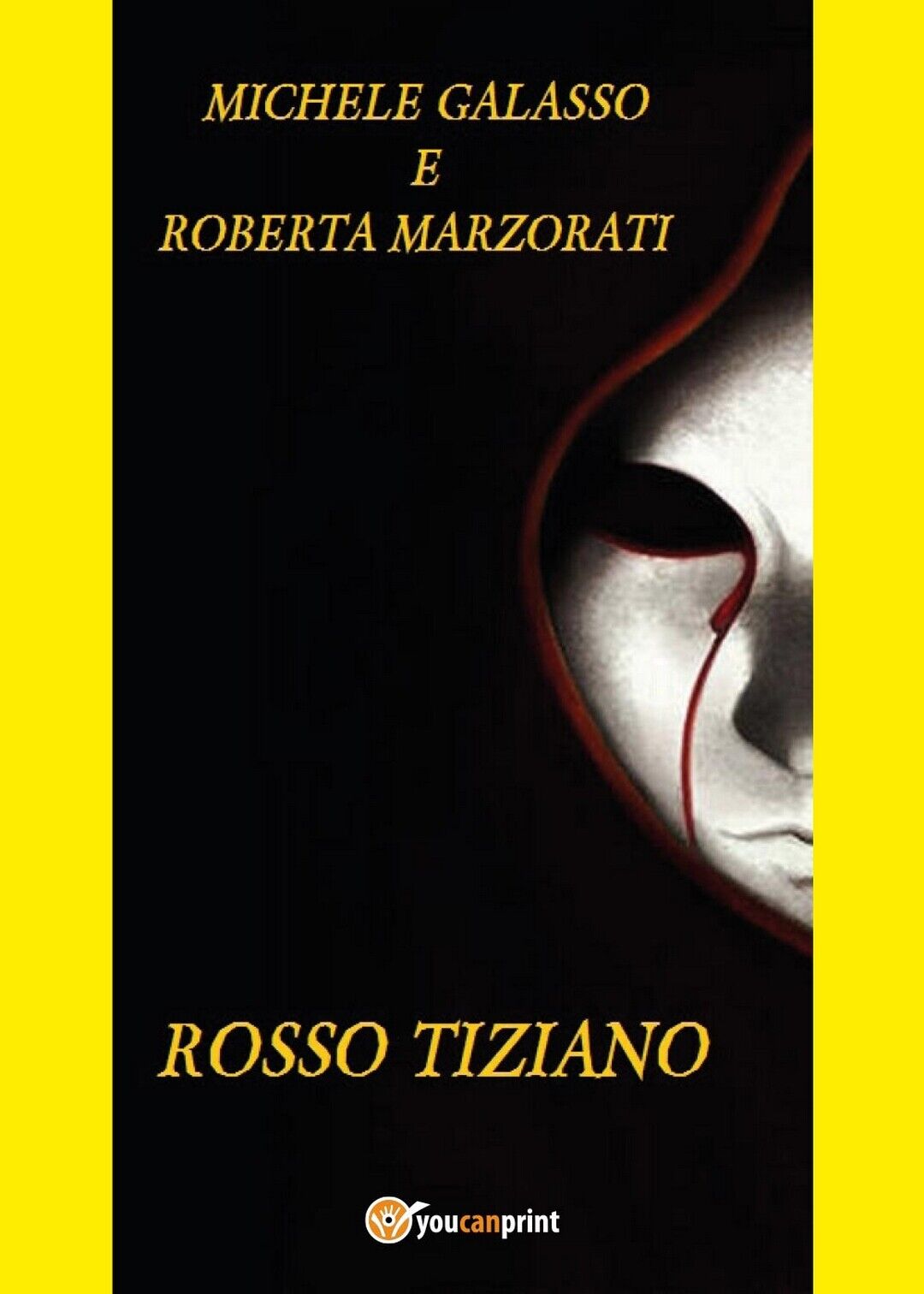 Rosso Tiziano  di Michele Galasso, Roberta Marzorati,  2017,  Youcanprint