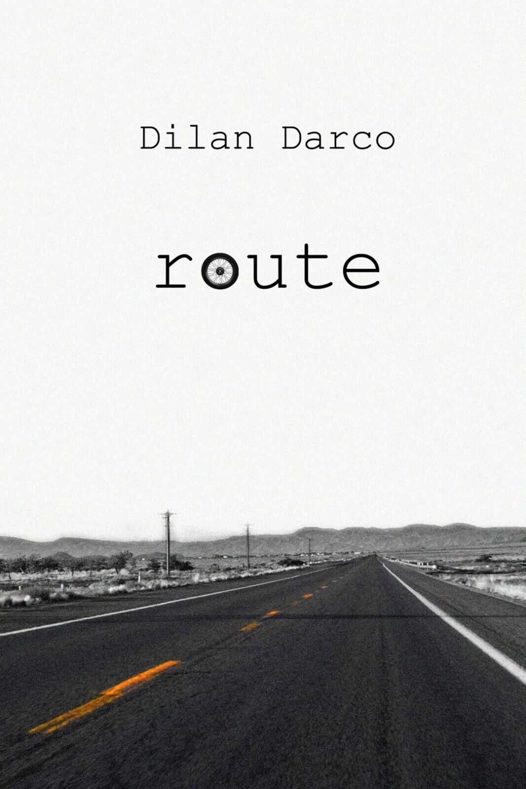 Route  di Dilan Darco,  2018,  Youcanprint