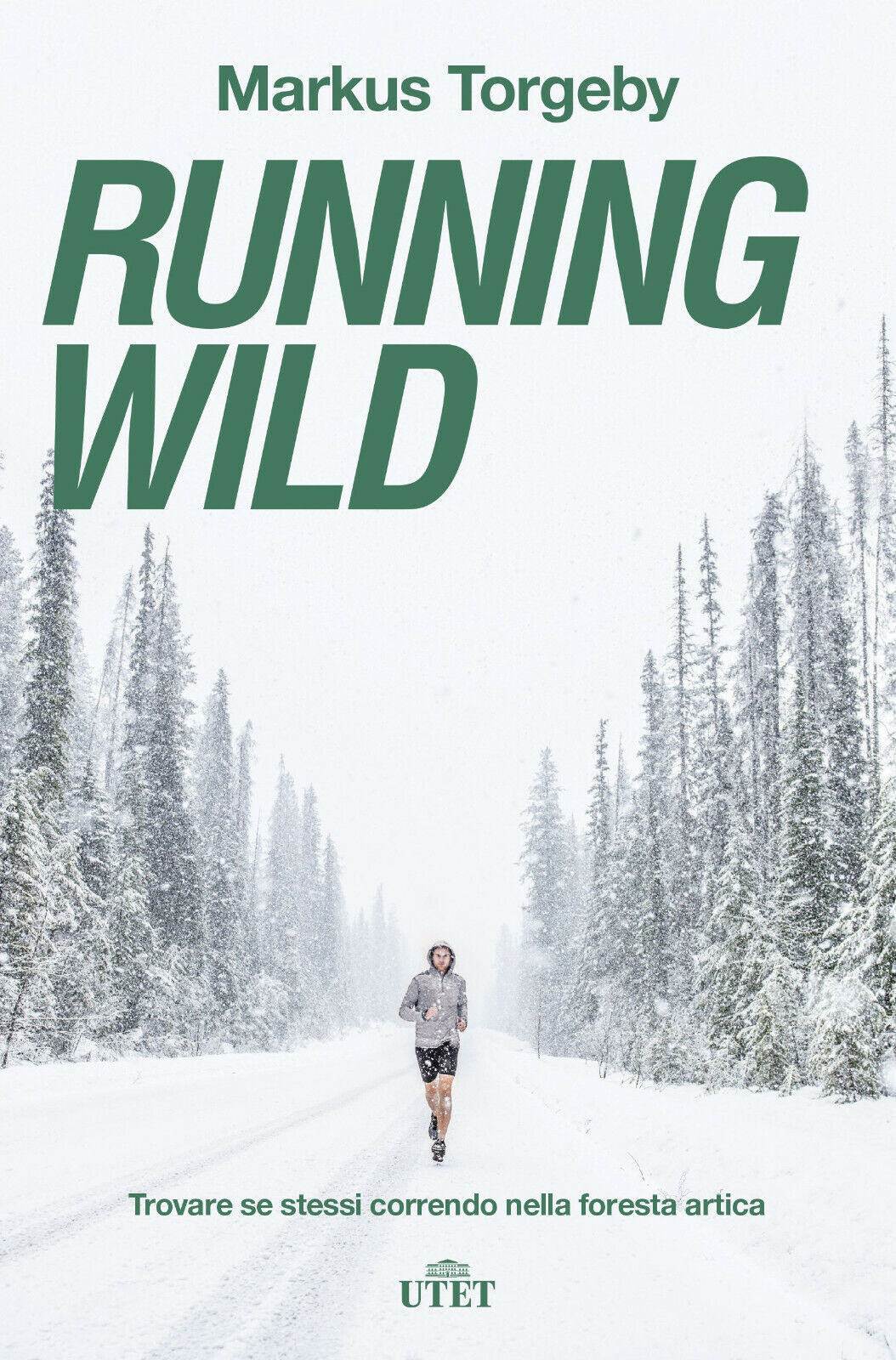 Running wild - Markus Torgeby - UTET, 2018