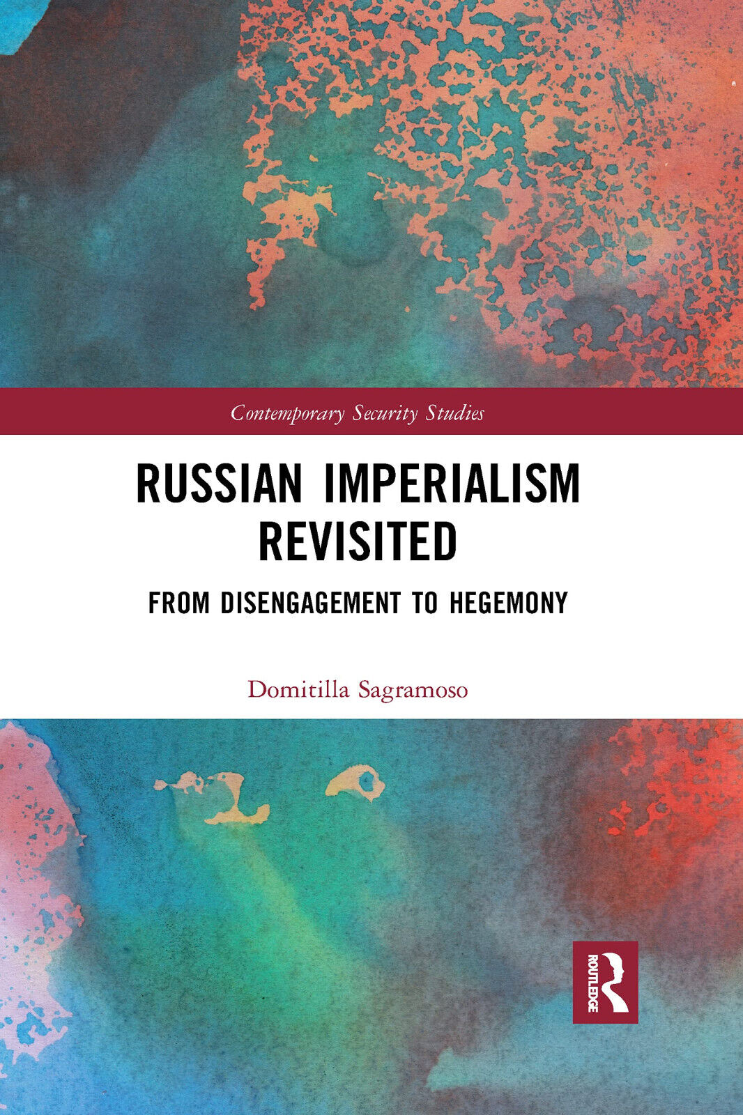 Russian Imperialism Revisited - Domitilla Sagramoso - Routledge, 2021