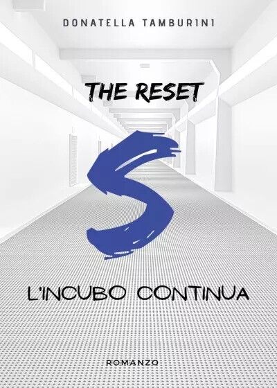 S The Reset - L'incubo continua di Donatella Tamburini, 2023, Youcanprint