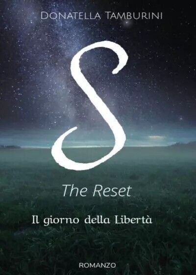 S the Reset - Il giorno della Libert? di Donatella Tamburini, 2023, Youcanpri