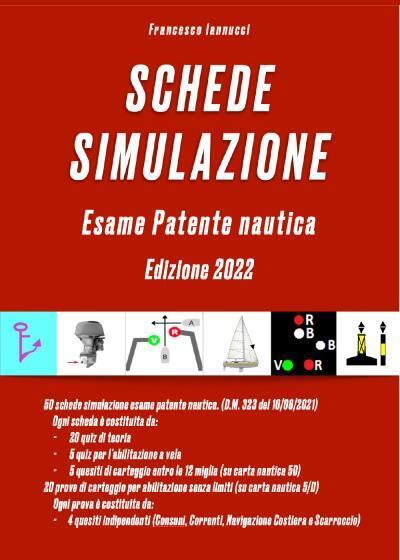 SCHEDE SIMULAZIONE - Esame Patente Nautica 50 schede simulazione esame patente n