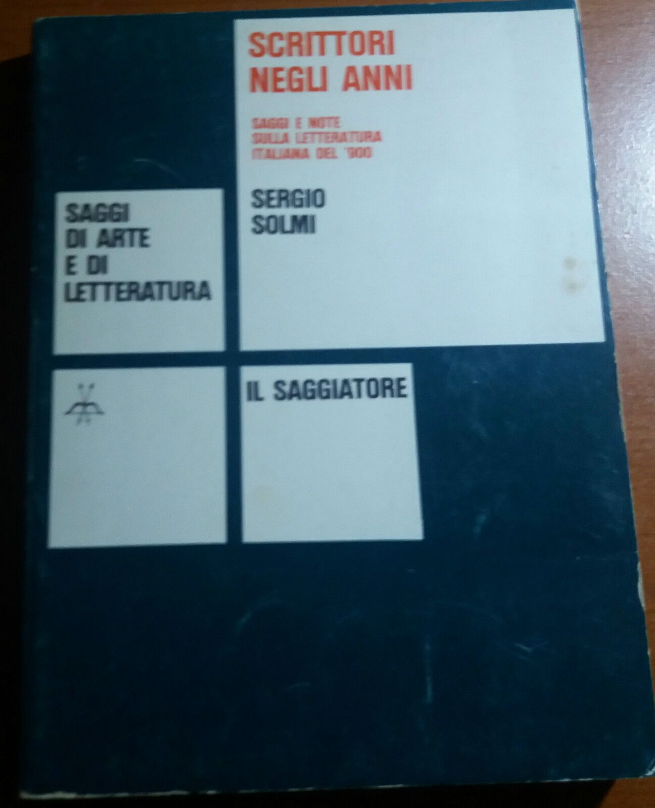 SCRITTORI NEGLI ANNI - SERGIO SOLMI - IL SAGGIATORE - 1963 - M