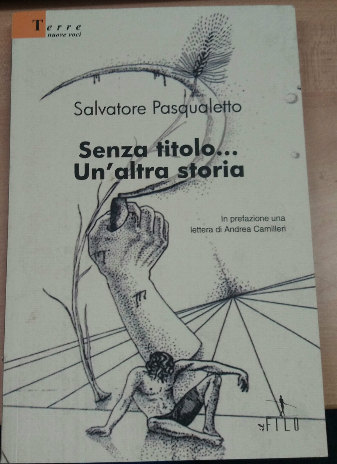 SENZA TITOLO...UN'ALTRA STORIA - SALVATORE PASQUALETTO - IL FILO - 1970 - M