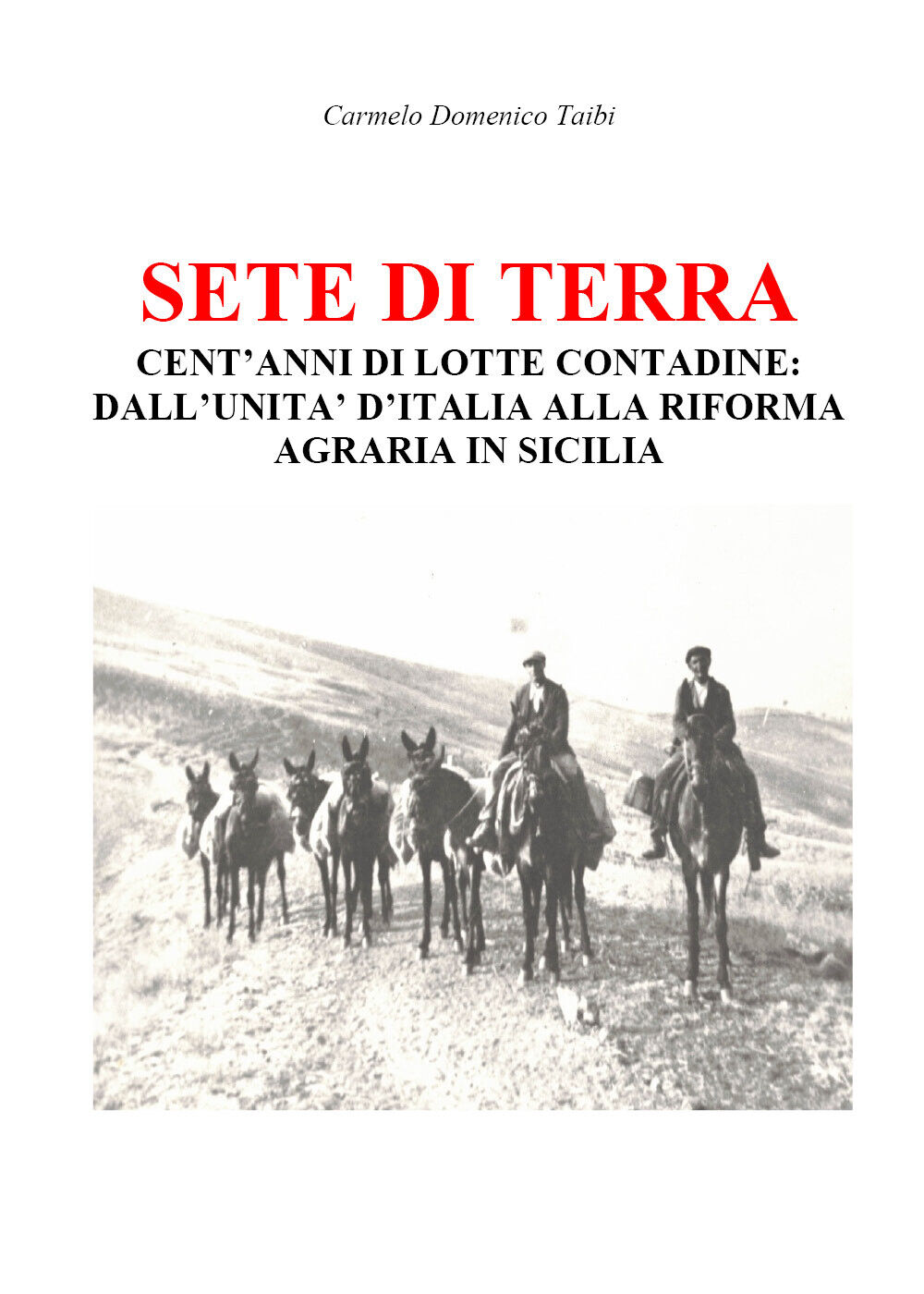 SETE DI TERRA - Carmelo Domenico Taibi,  Youcanprint - P
