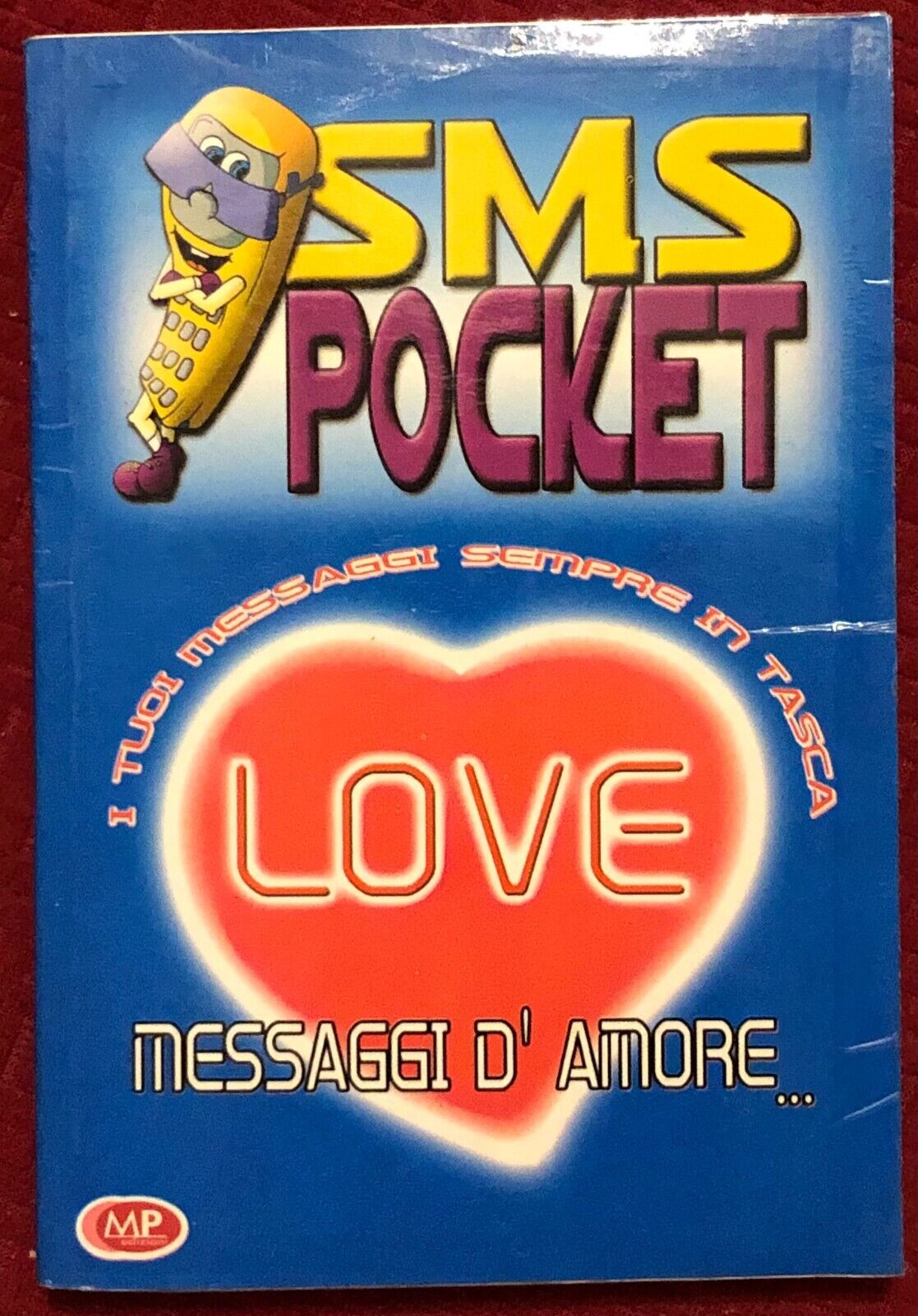 SMS Pocket Love. Messaggi d'amore... di Aa.vv.,  2002,  Mp Edizioni