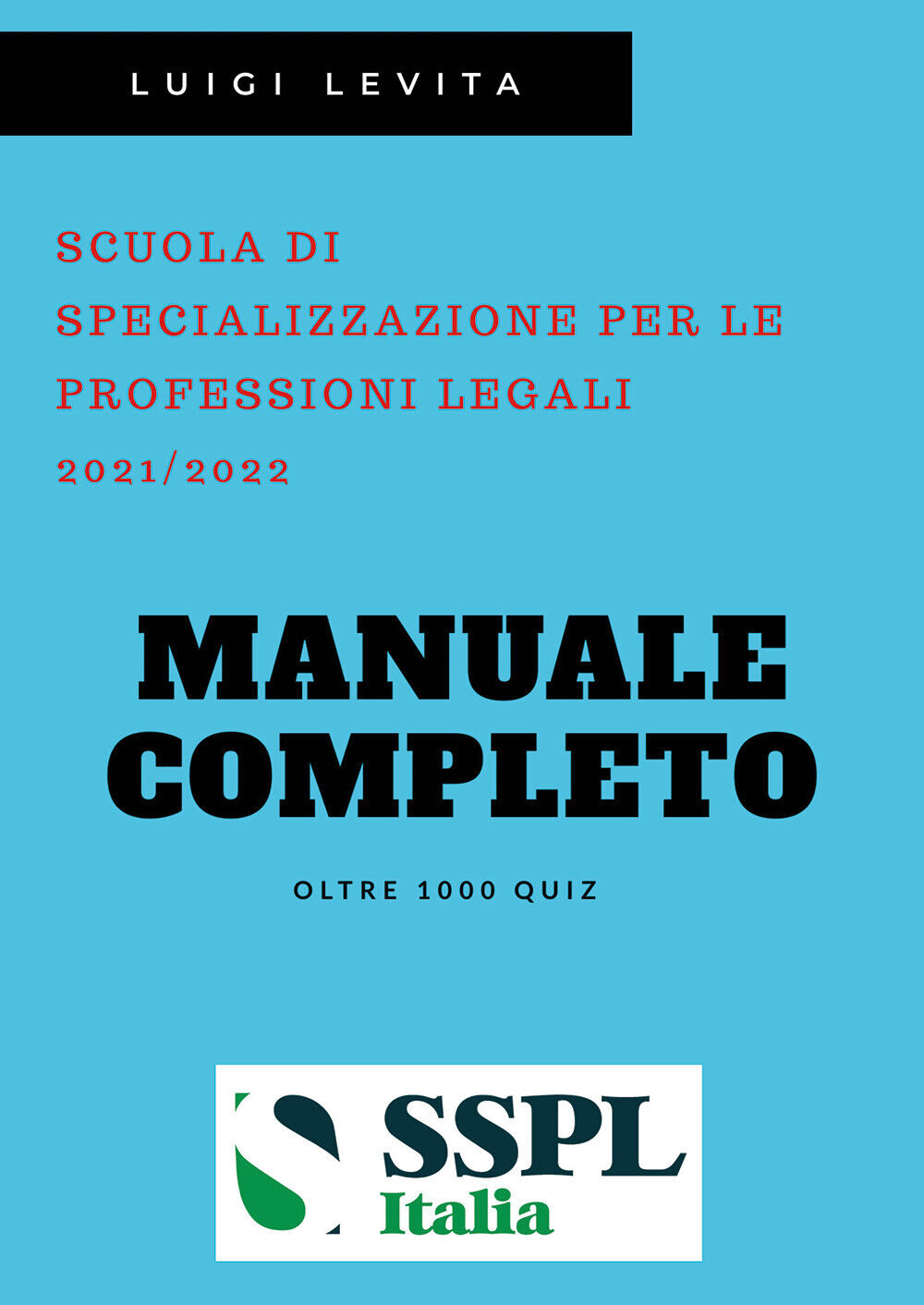 SSPL. Scuole di specializzazione per le professioni legali. Anno accademico 2021