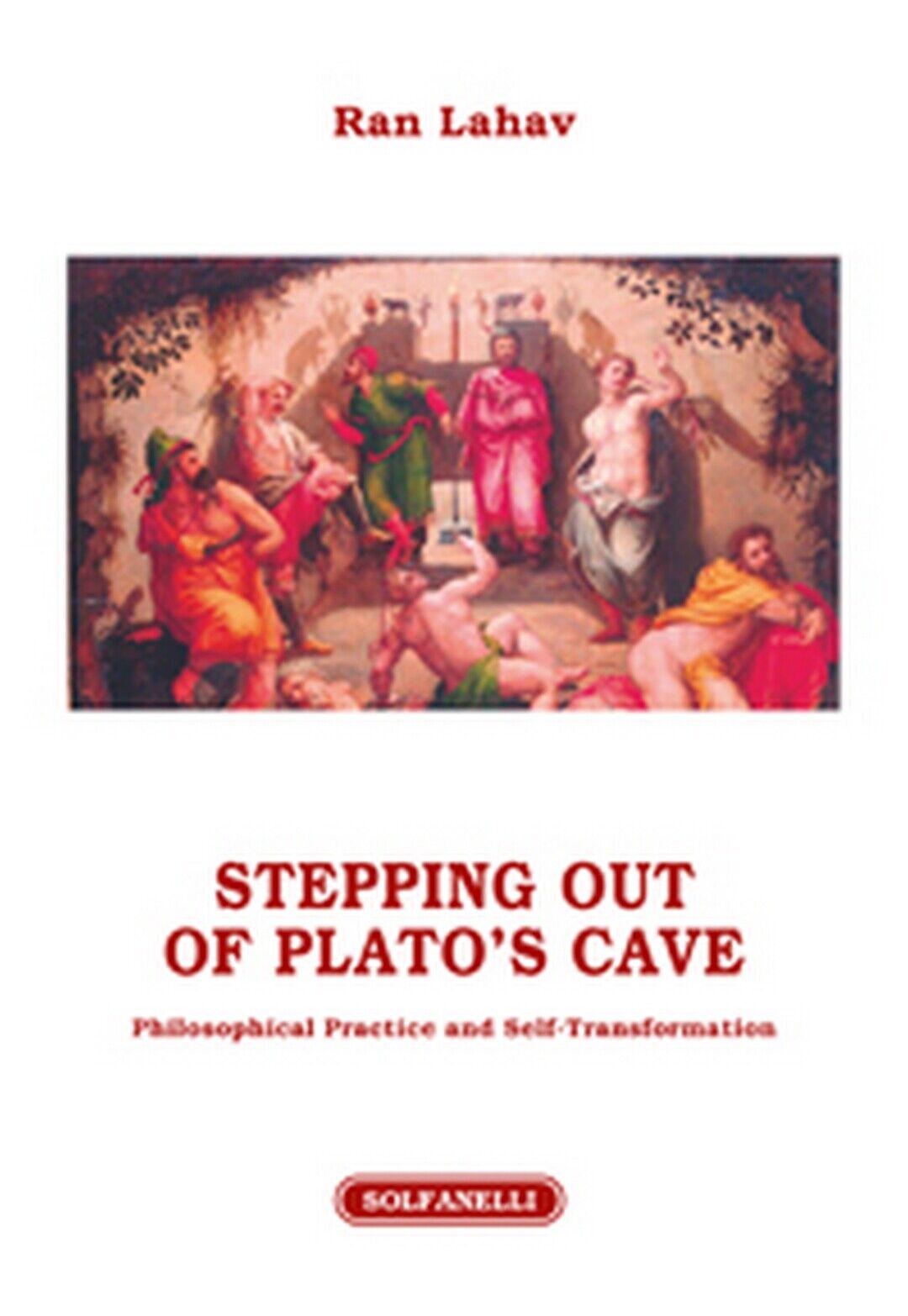STEPPING OUT OF PLATO?S CAVE Philosophical Practice and Self-Transformation