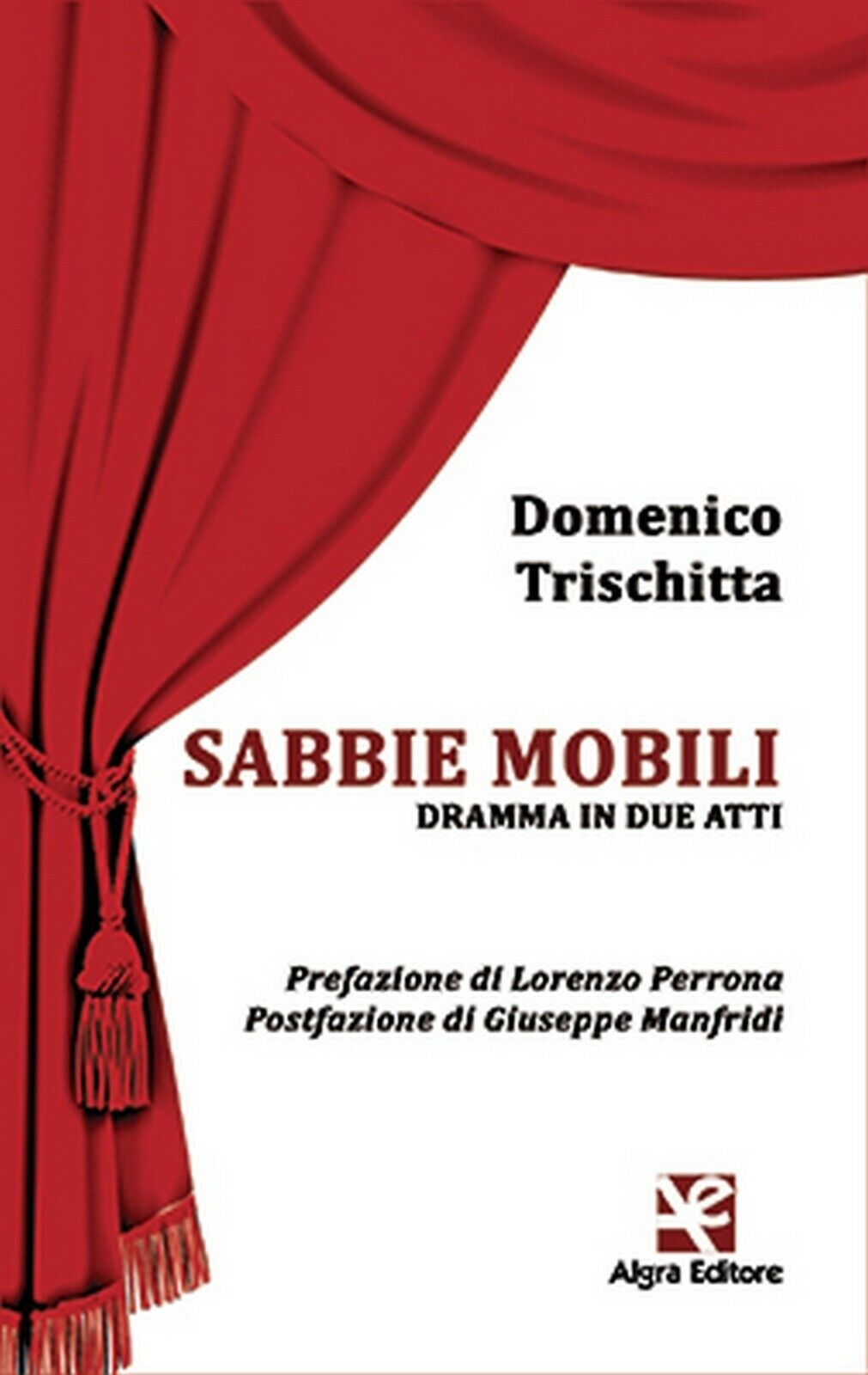 Sabbie mobili  di Domenico Trischitta,  Algra Editore