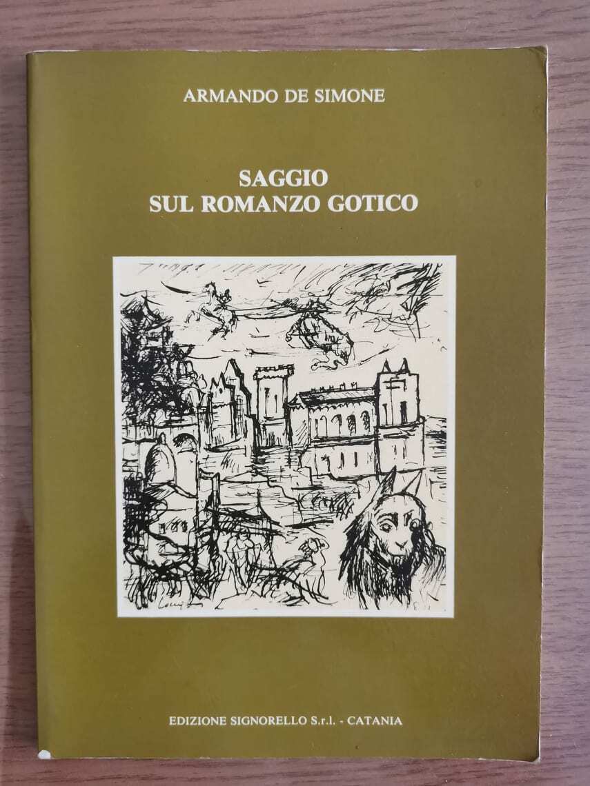 Saggio sul romanzo gotico - A. De Simone - Signorello - 1985 - AR