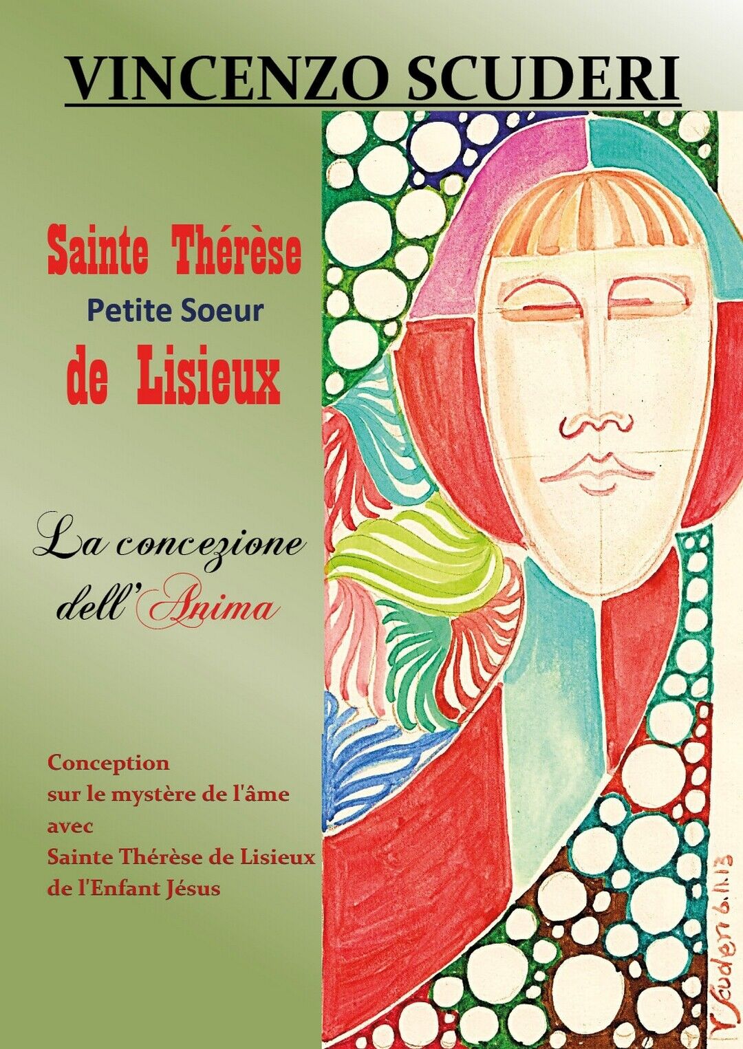 Sainte Th?r?se, Petite Soeur de Lisieux. La Concezione delL'Anima 