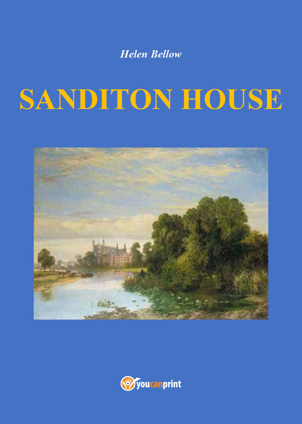 Sanditon House di Helen Bellow,  2022,  Youcanprint