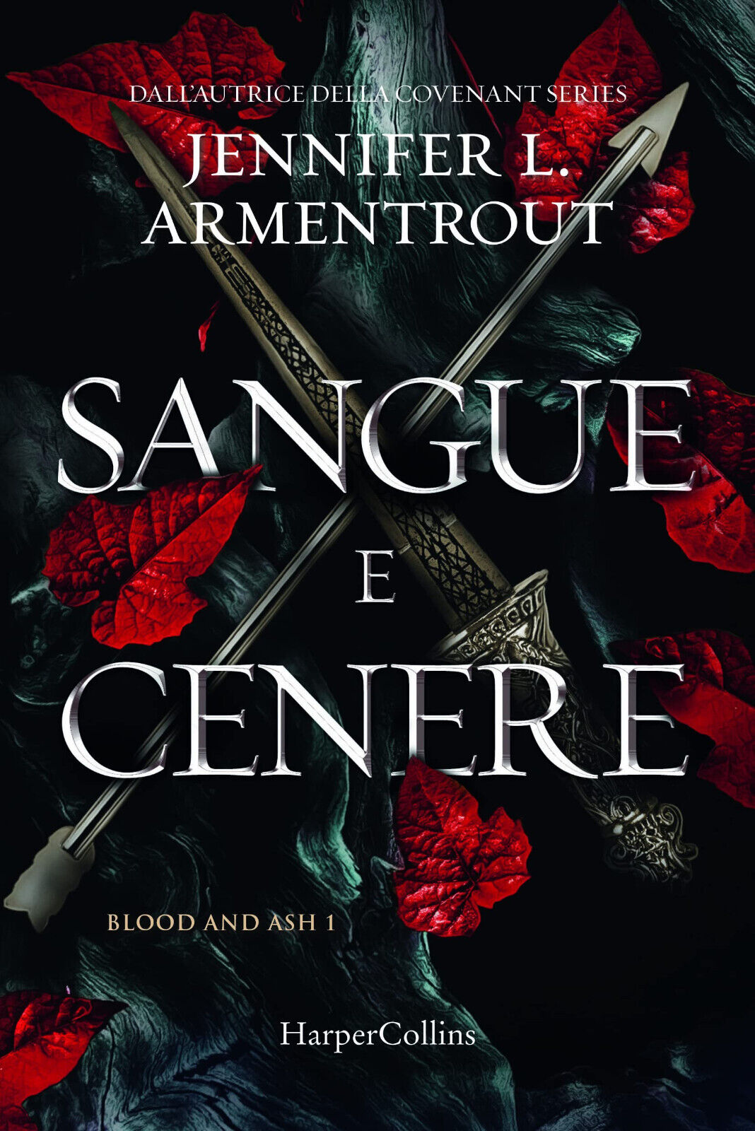 Sangue e cenere. Blood and Ash (Vol. 1)- Armentrout - HarperCollins Italia,2022 