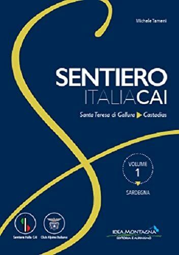 Sardegna. Da Santa Teresa Gallura a Castadias - Michele Tameni - 2021
