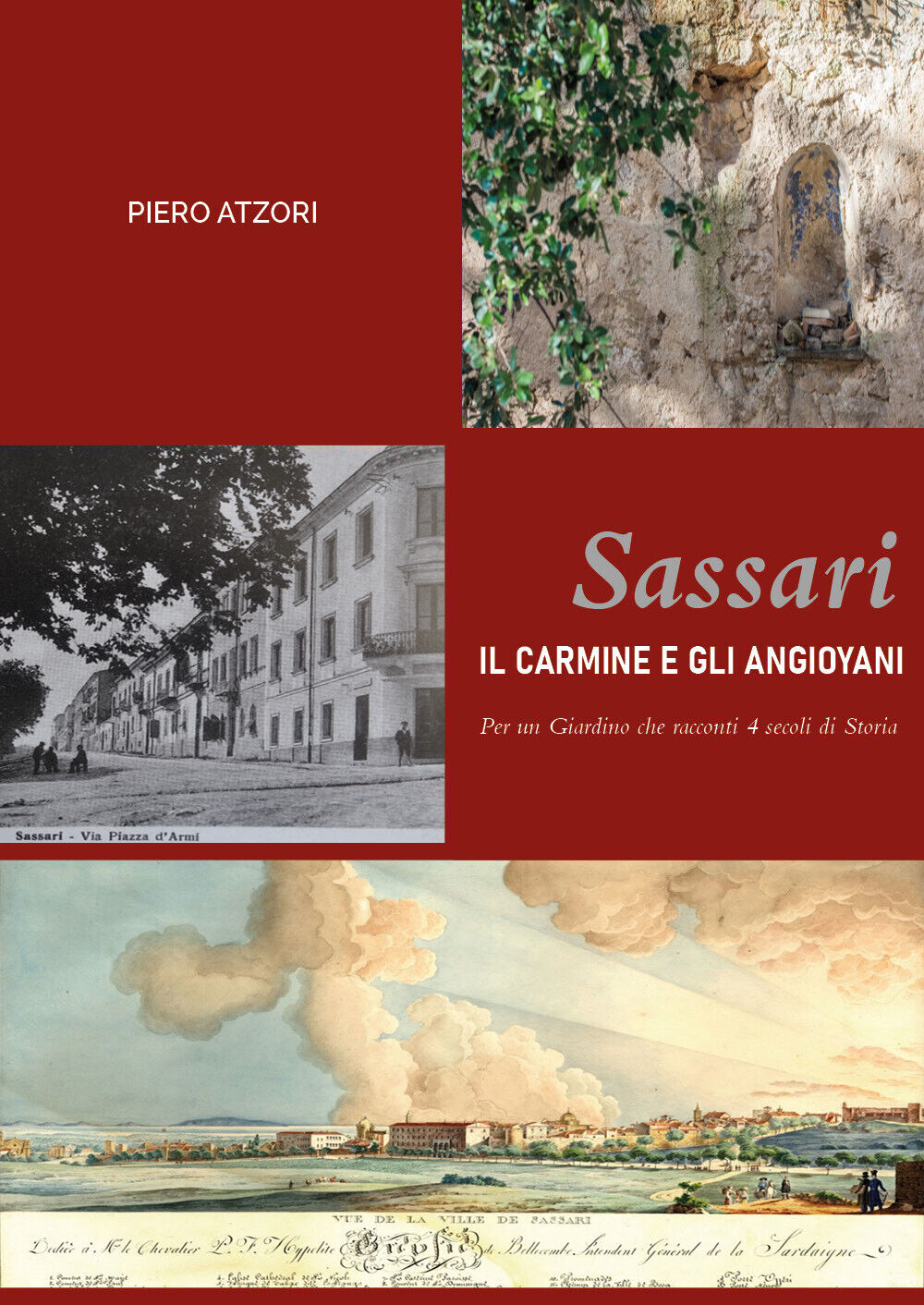 Sassari. Il Carmine e gli Angioyani di Piero Atzori,  2021,  Youcanprint