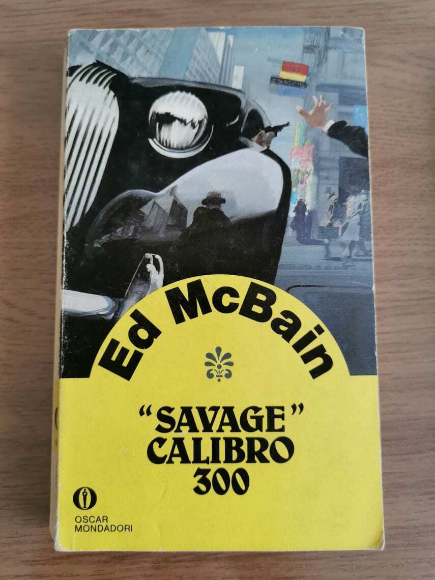 Savage calibro 300 - Ed McBain - Mondadori - 1989 - AR