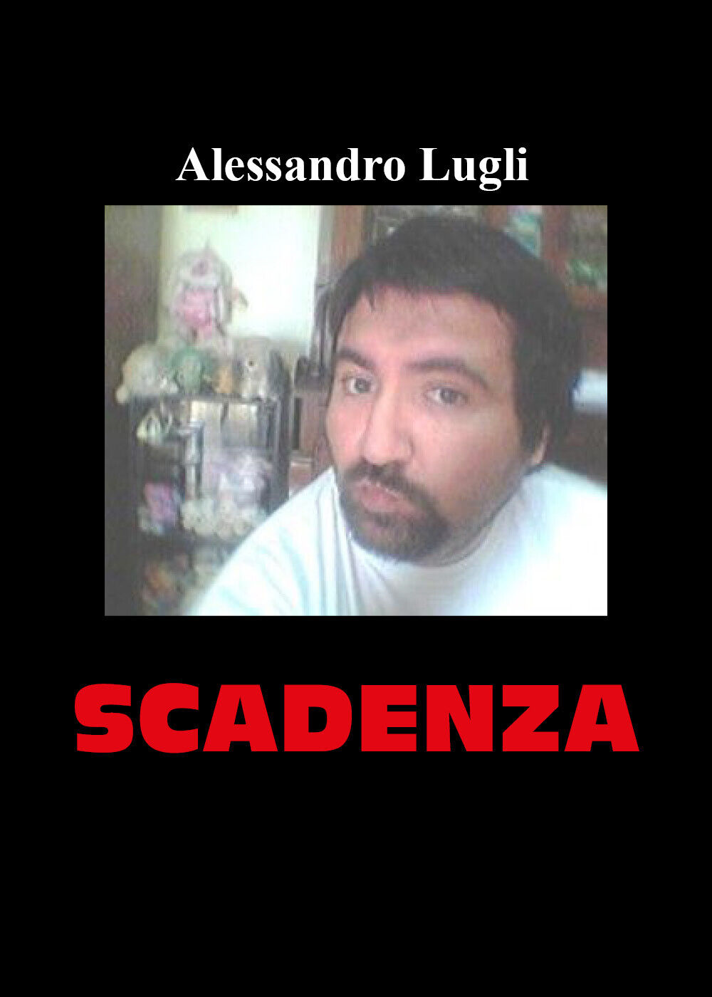 Scadenza di Alessandro Lugli,  2021,  Youcanprint