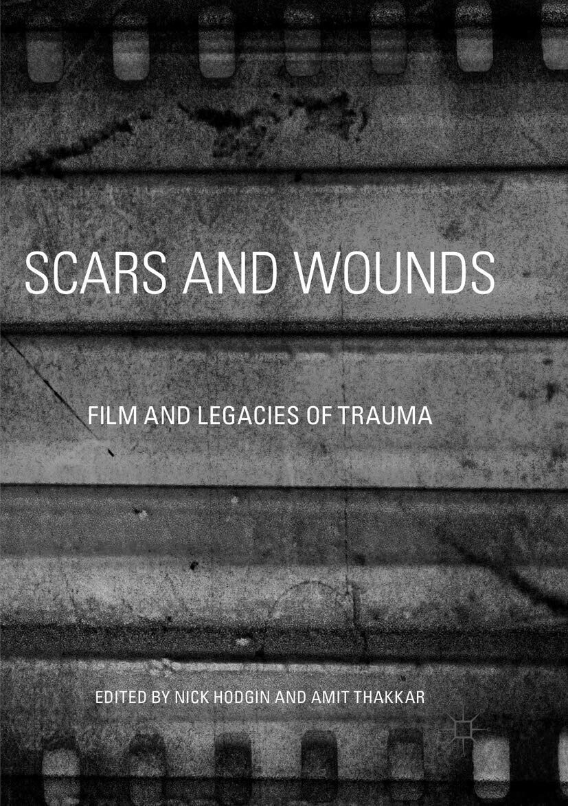 Scars and Wounds - Nick Hodgin - Palgrave, 2018