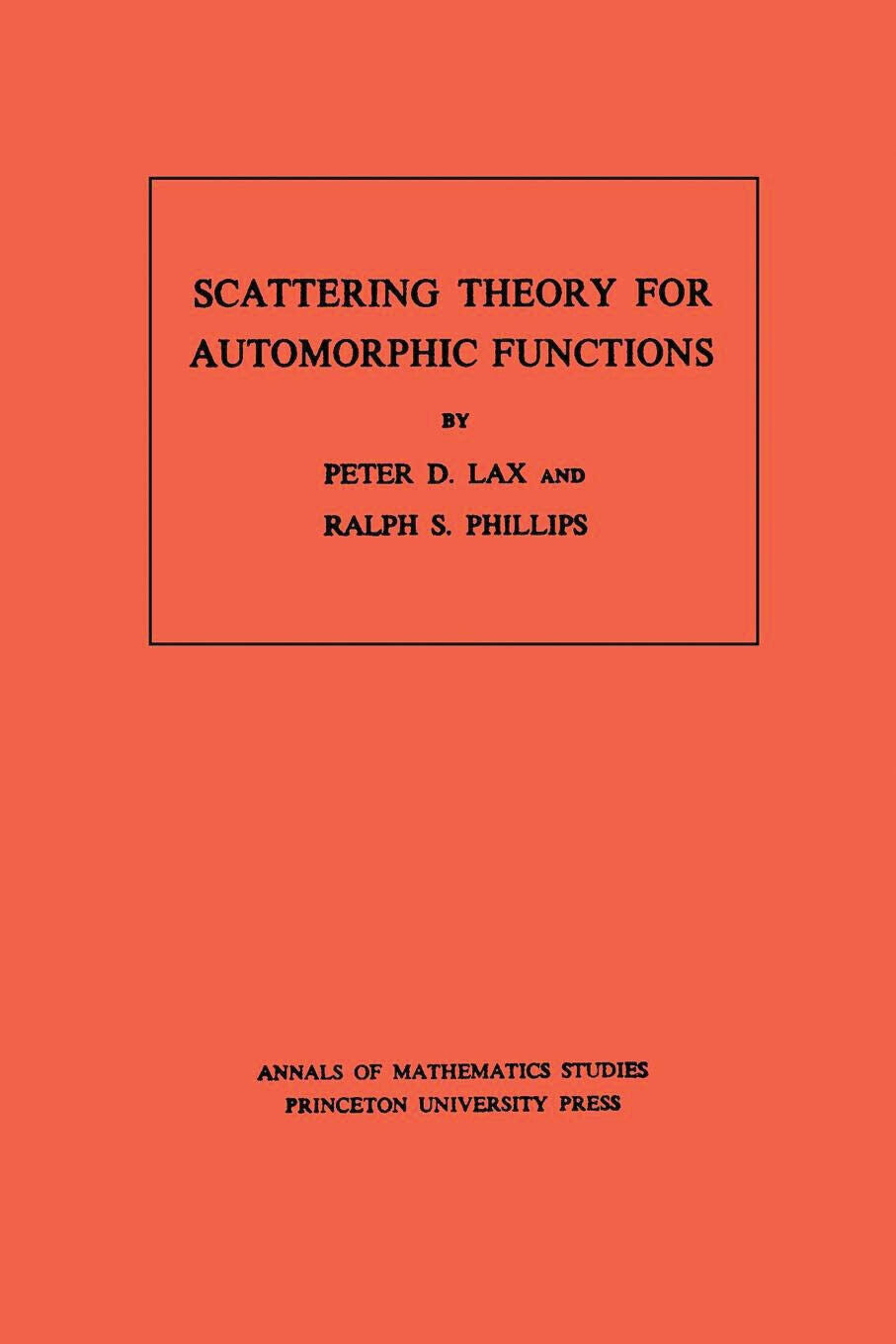 Scattering Theory for Automorphic Functions. (AM-87), Volume 87 - 2021
