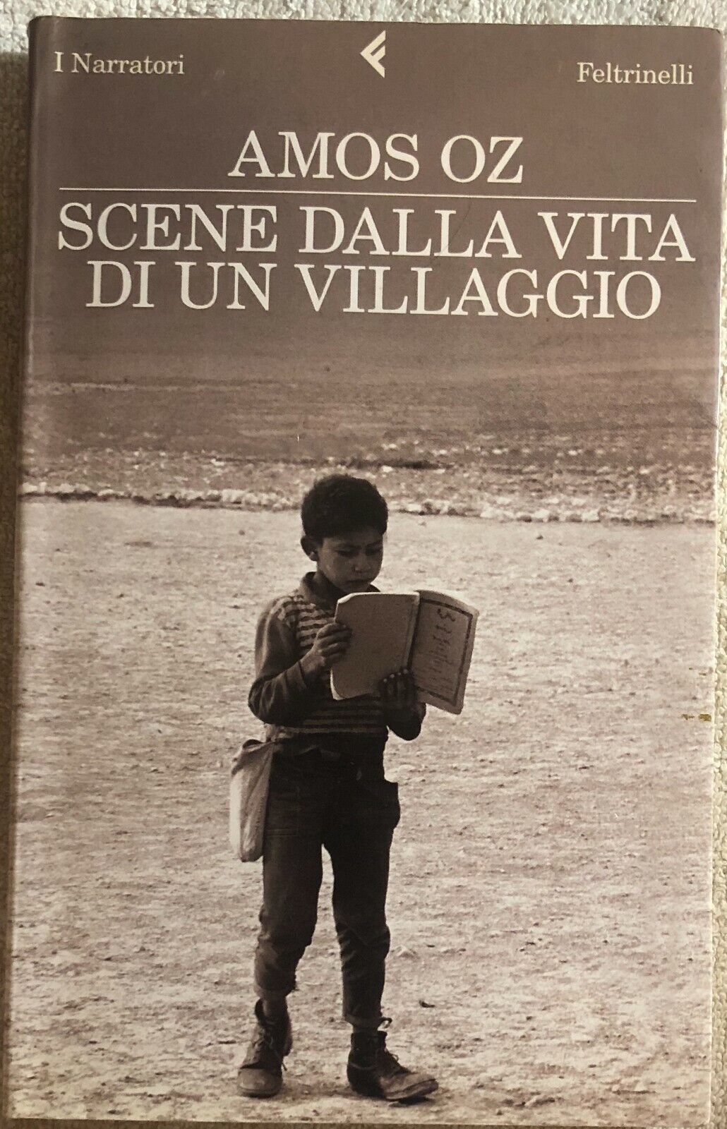Scene dalla vita di un villaggio di Amos Oz,  2010,  Feltrinelli Editore