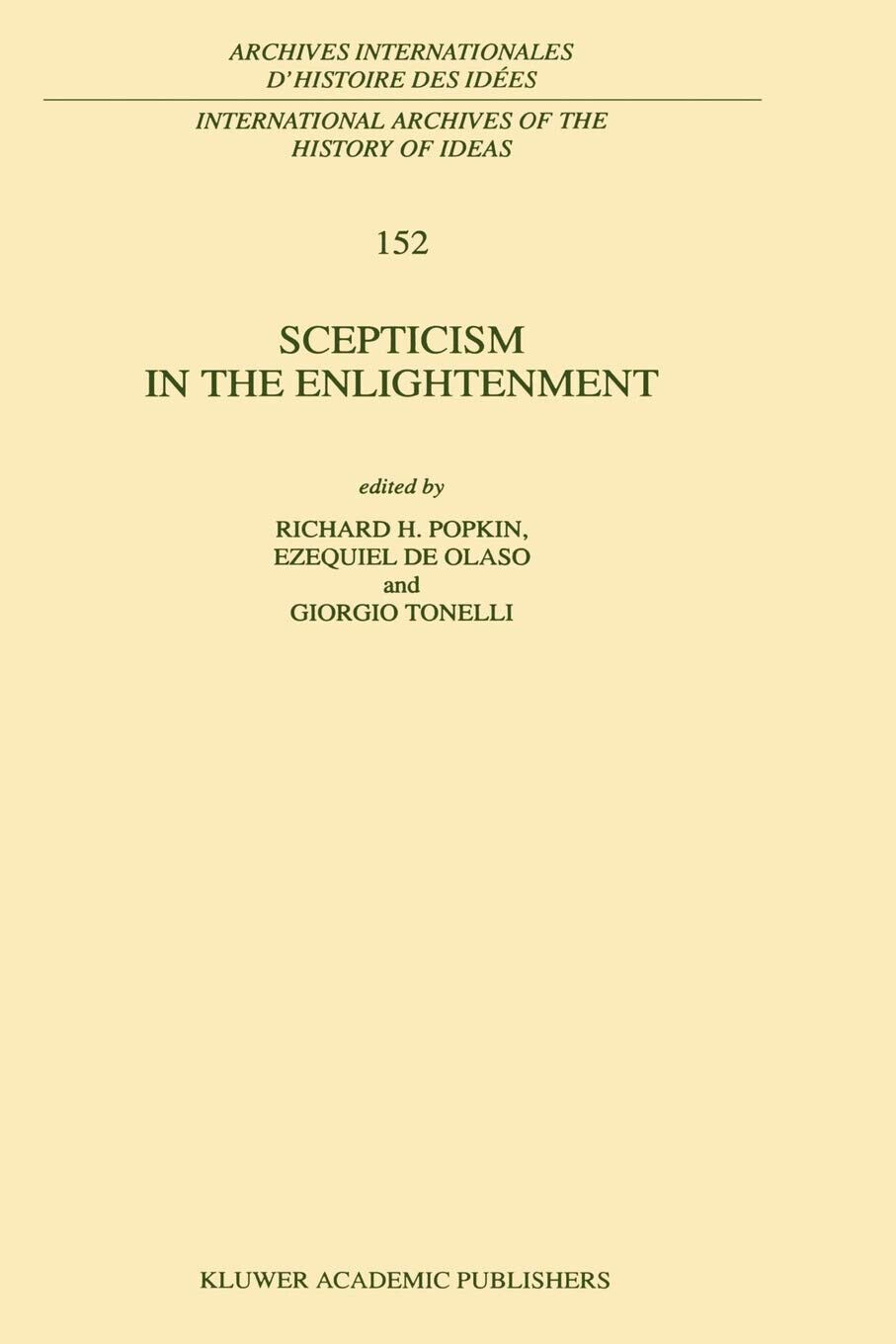 Scepticism in the Enlightenment - R. h. Popkin - Springer, 2010