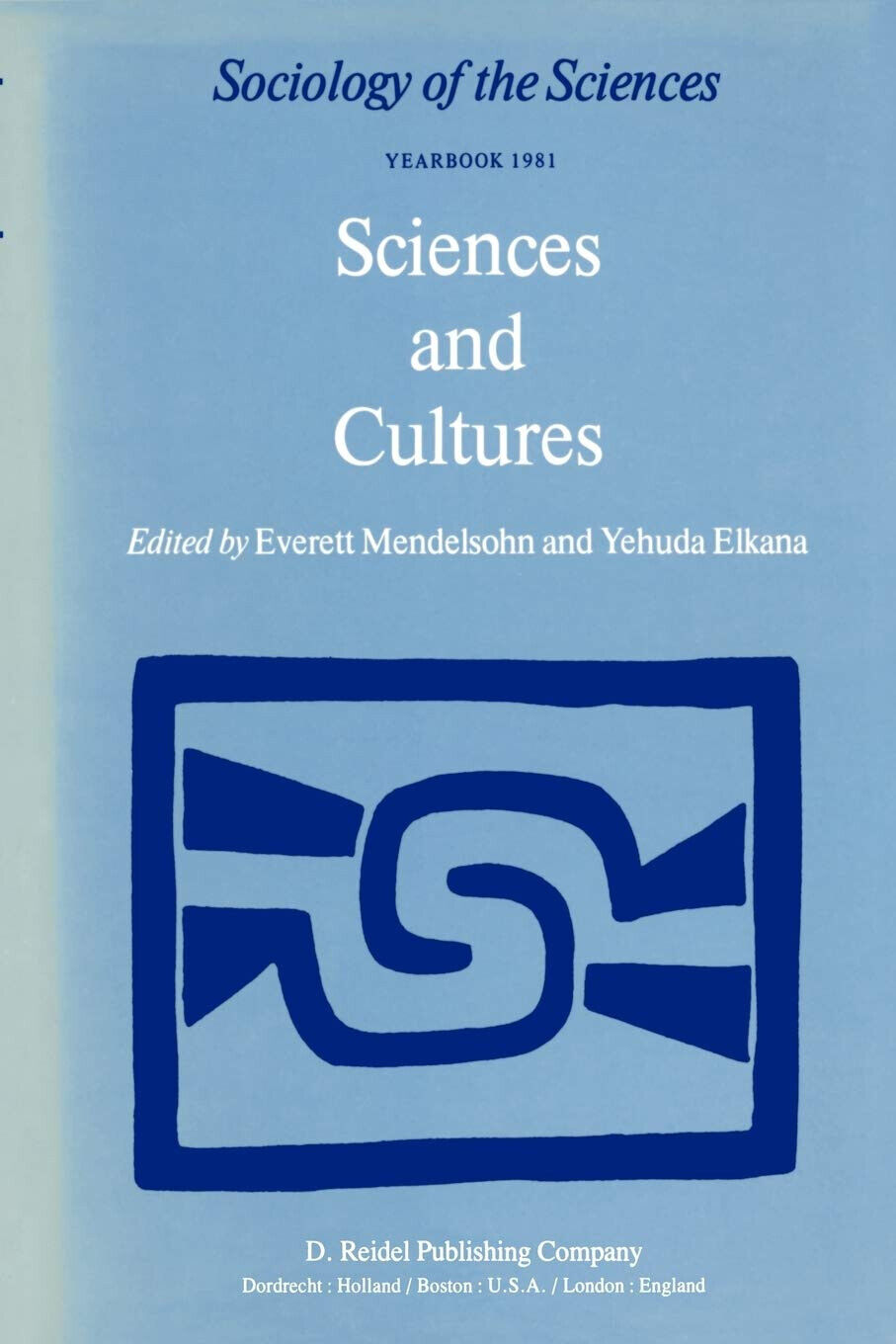 Sciences and Cultures - E. Mendelsohn - Springer, 1981