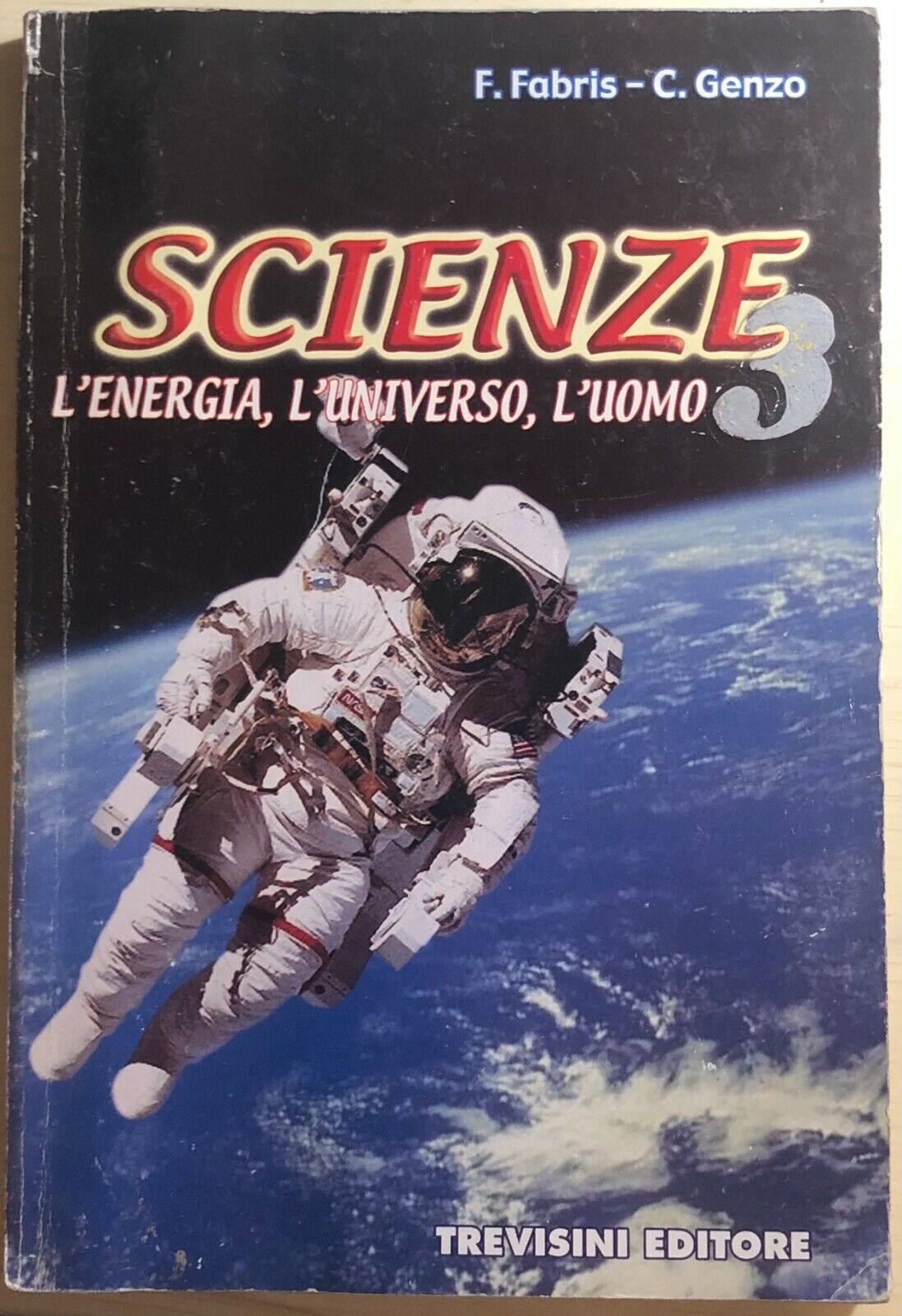 Scienze 3 - L'energia, L'universo, L'uomo di Fabris-Genzo, 2007, Trevisini Edito