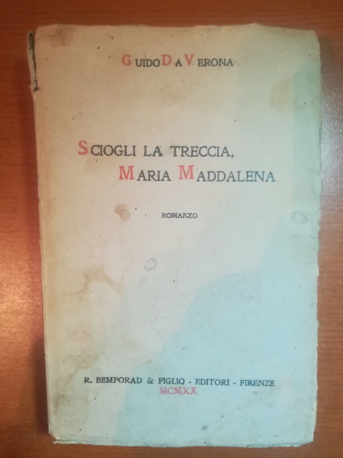 Sciogli la treccia , Maria Maddalena - Guido da Verona - Bemporad - 1920 - M