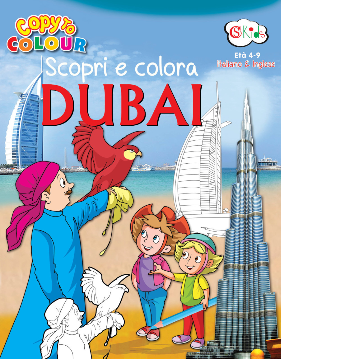 Scopri e colora Dubai. Ediz. italiana e inglese - CSA, 2020