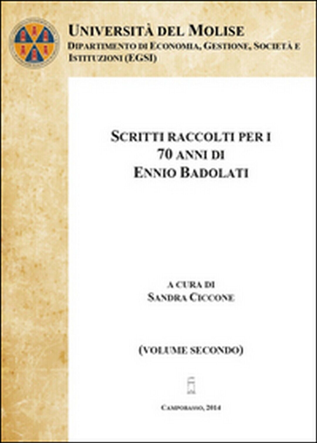 Scritti raccolti per i 70 anni, di Ennio Badolati Vol.2, Sandra Ciccone,  2014