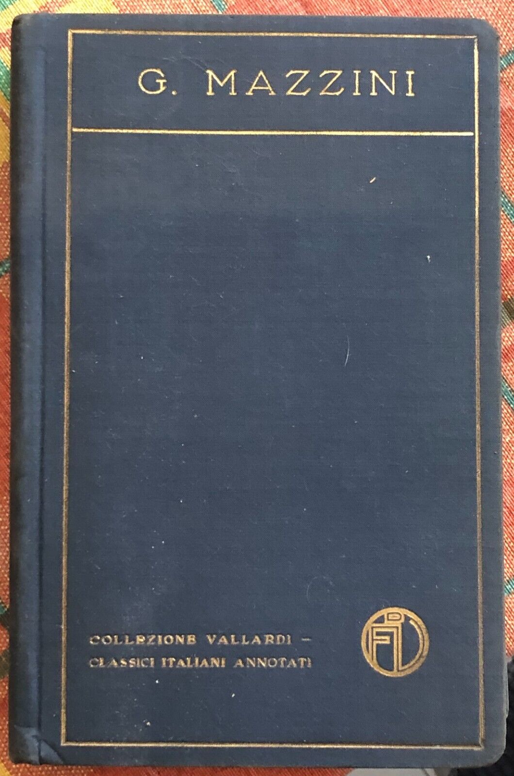 Scritti scelti di Giuseppe Mazzini, 1915, Casa Editrice Francesco Vallardi Mi