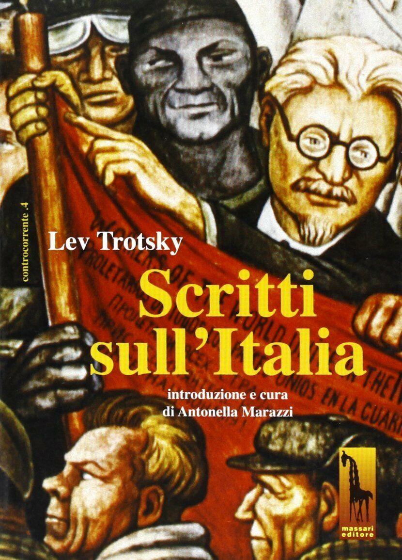 Scritti sulL'Italia di Lev Trotsky,  1990,  Massari Editore