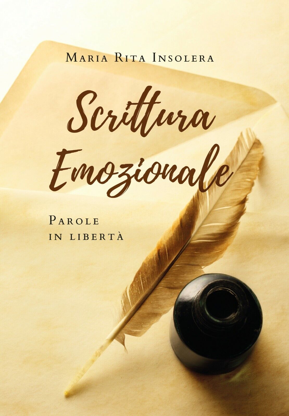 Scrittura Emozionale - Parole in Libert?, Maria Rita Insolera,  2020,  Youcanp.