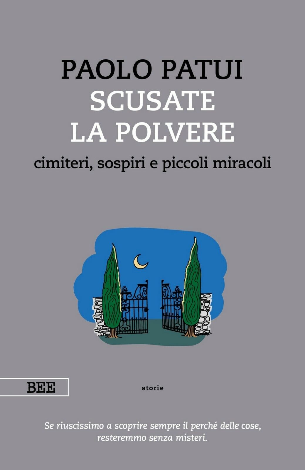 Scusate la polvere  di Paolo Patui,  Bottega Errante Edizioni