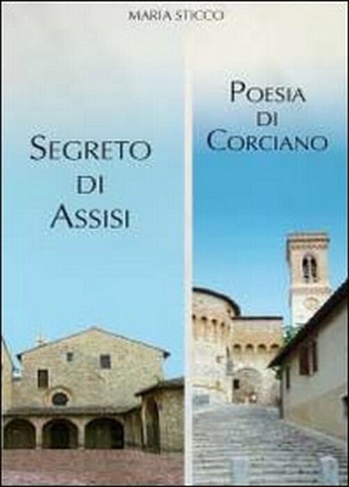 Segreto di Assisi - Maria Sticco,  2012,  Youcanprint
