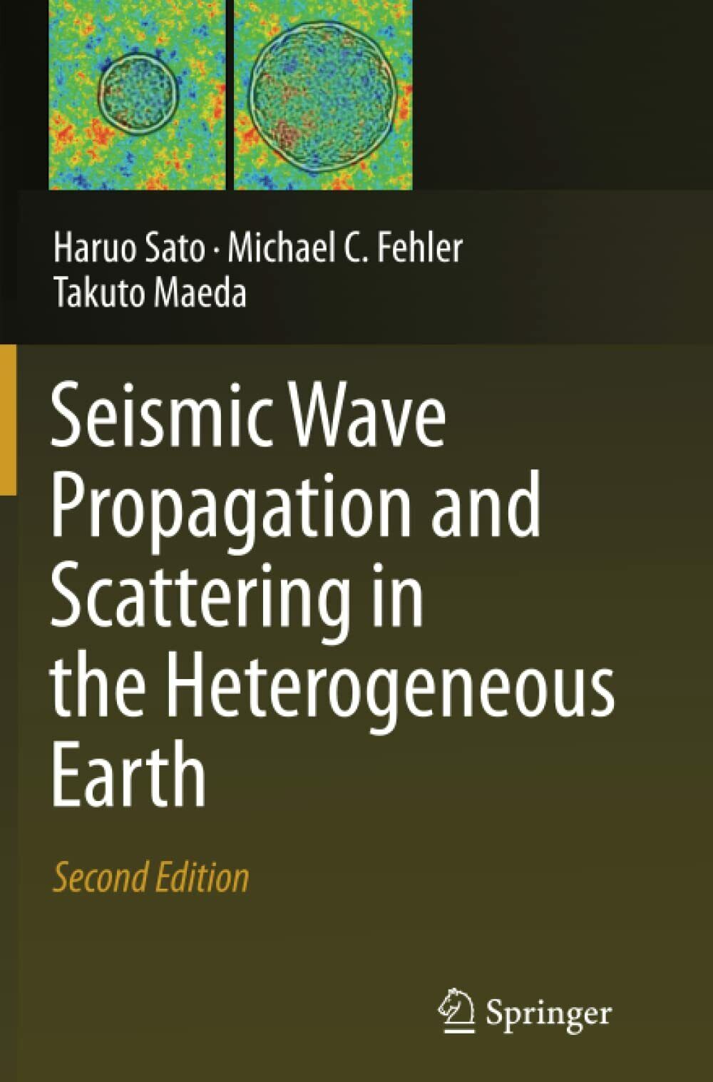 Seismic Wave Propagation and Scattering in the Heterogeneous Earth - 2014