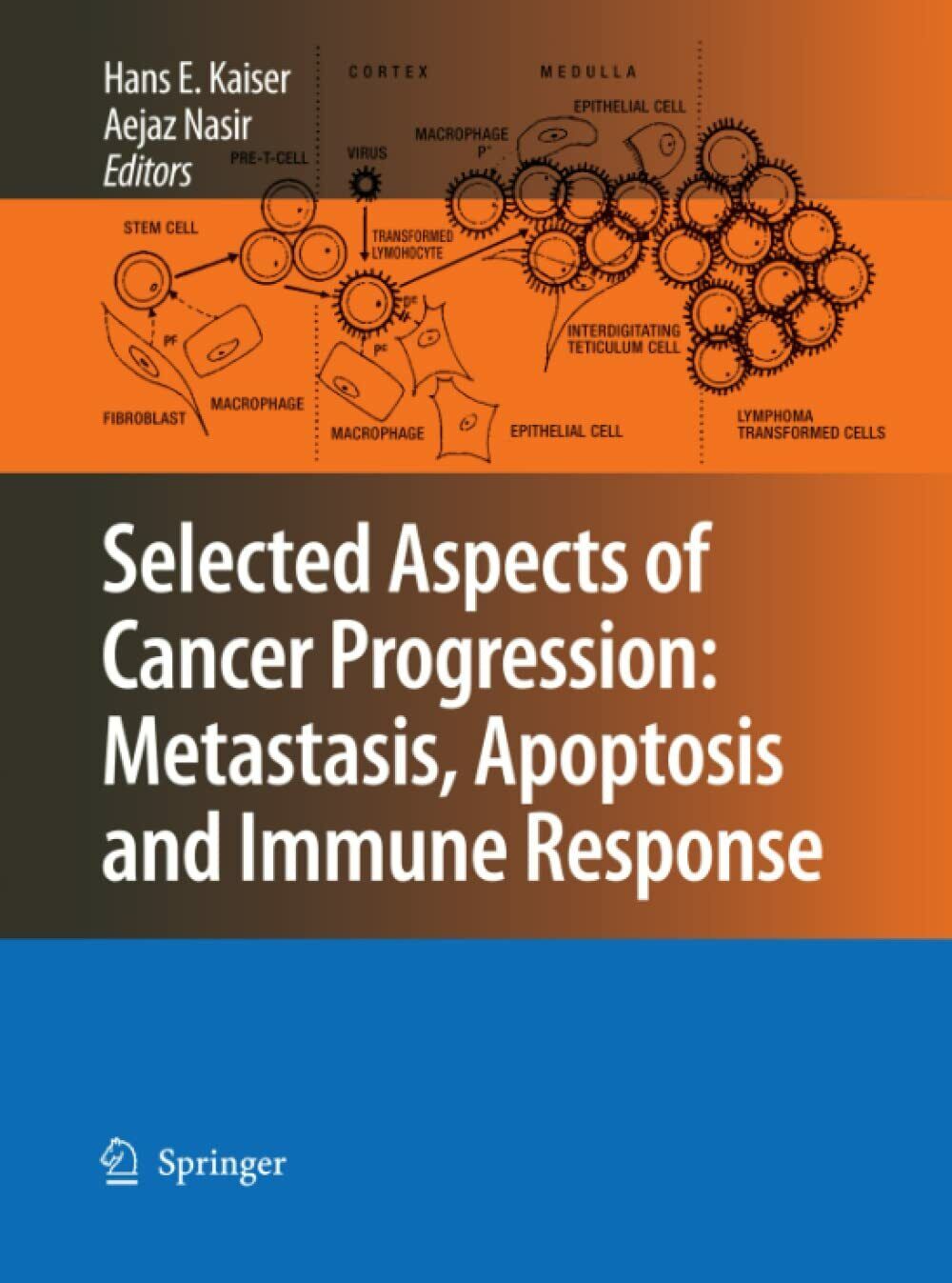 Selected Aspects of Cancer Progression: Metastasis,Apoptosis and Immune Response