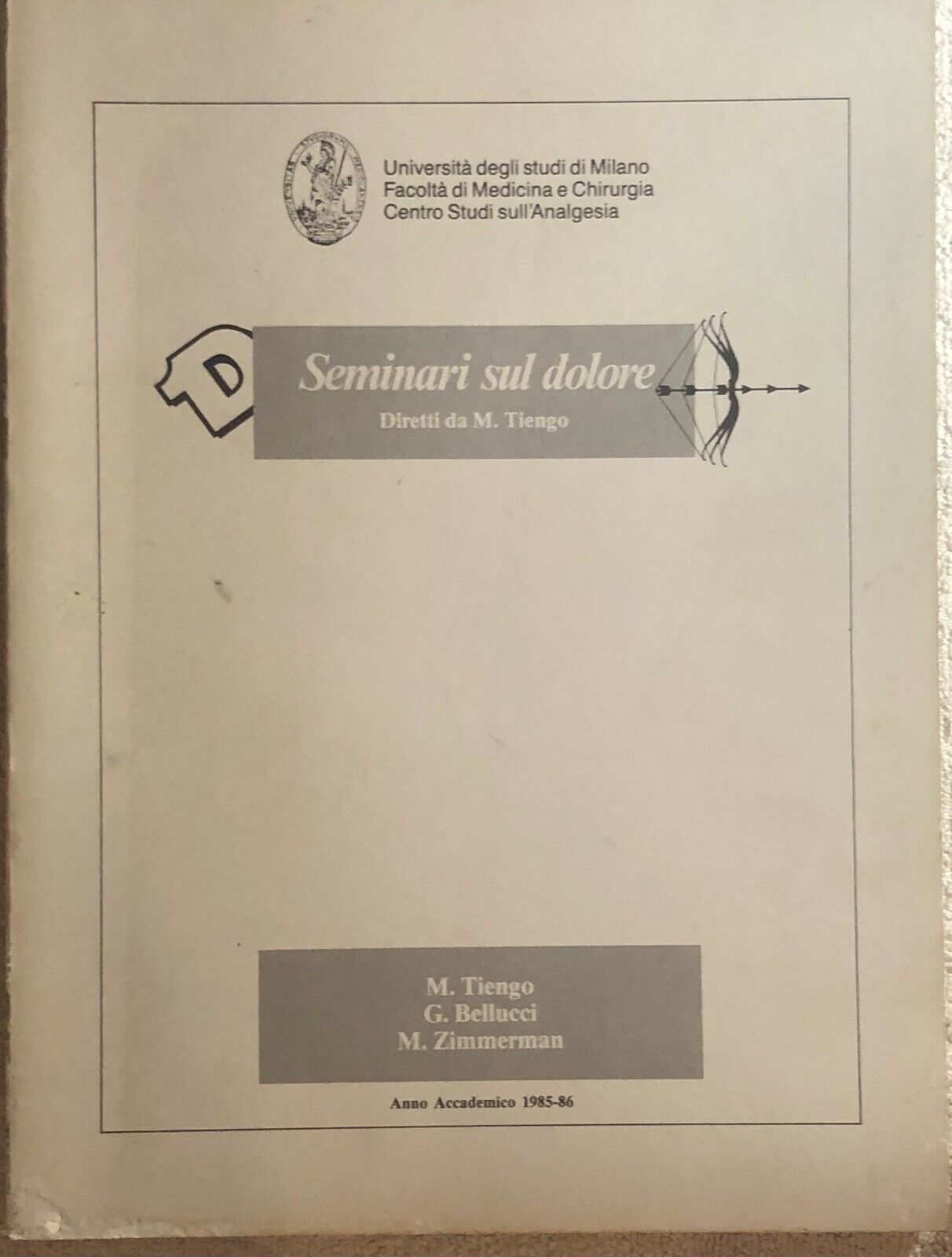 Seminari sul dolore di M. Tiengo,  1985,  Universit? Degli Studi Di Milano