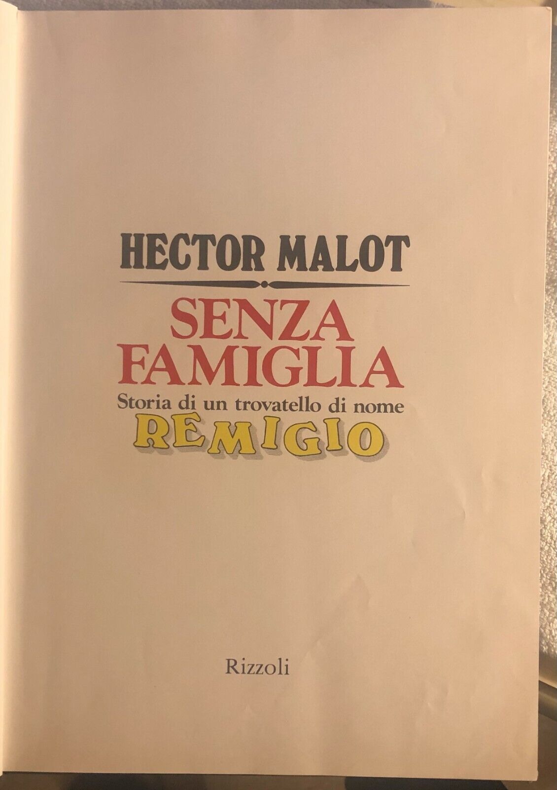 Senza famiglia. Storia di un trovatello di nome Remigio  di Hector Malot,  1979,