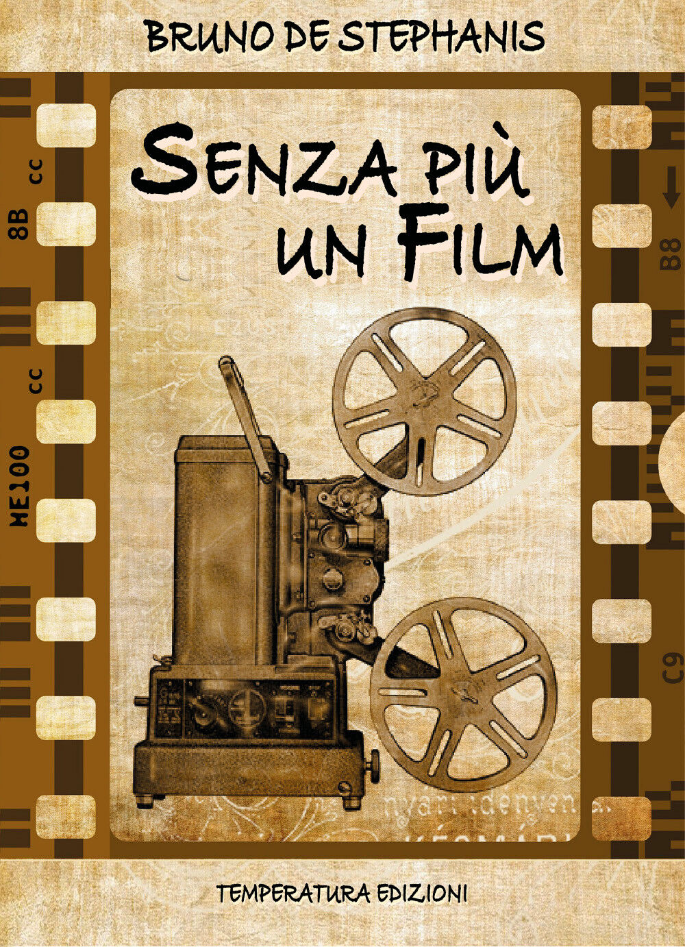 Senza pi? un film di Bruno De Stephanis,  2022,  Temperatura Edizioni