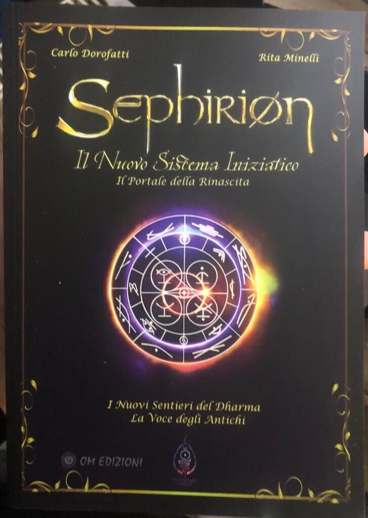  Sephirion. Il nuovo sistema iniziatico di Carlo Dorofatti , Rita Minelli, 202
