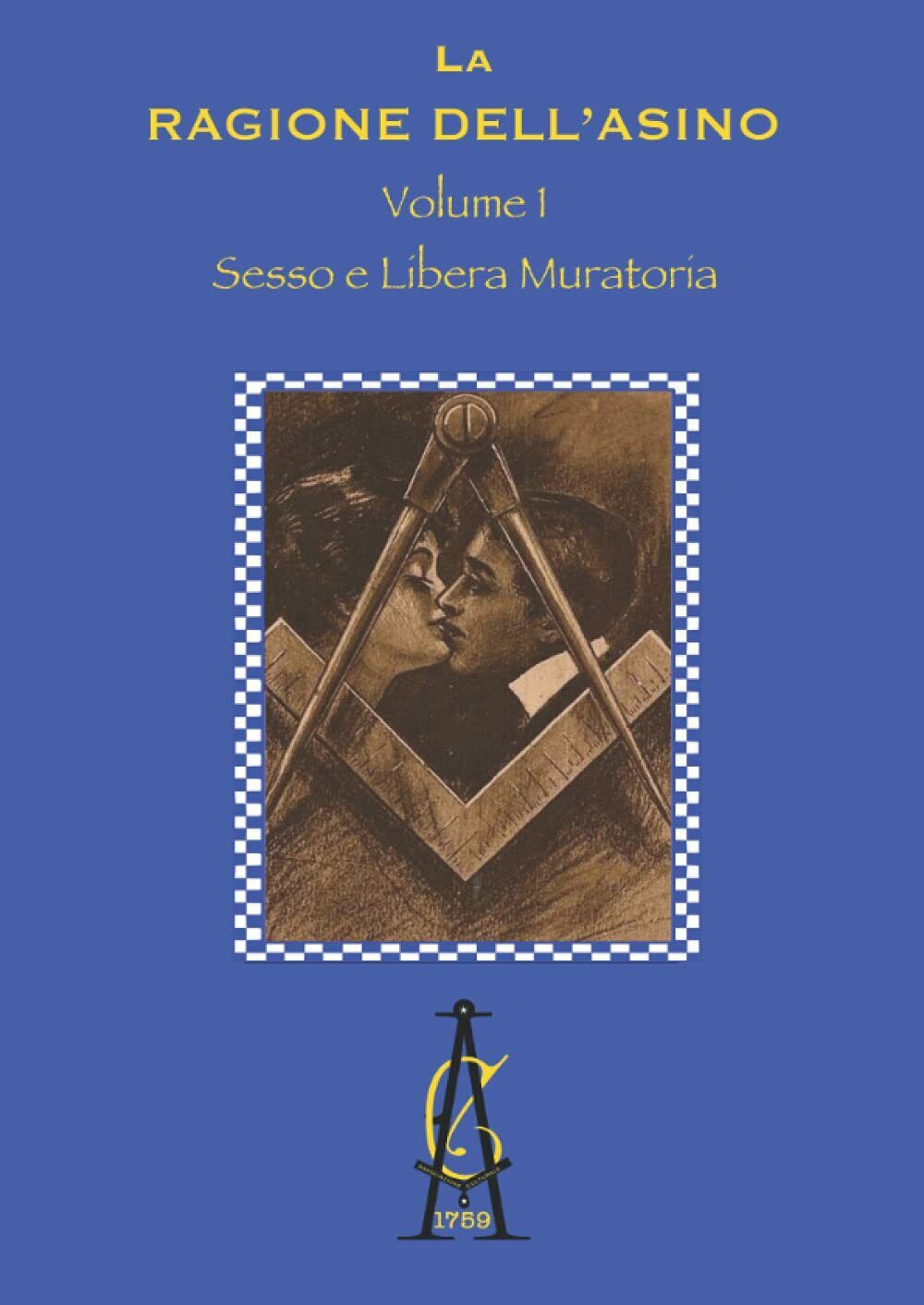 Sesso e Libera Muratoria di Associazione Culturale 1759,  2021,  Indipendently P
