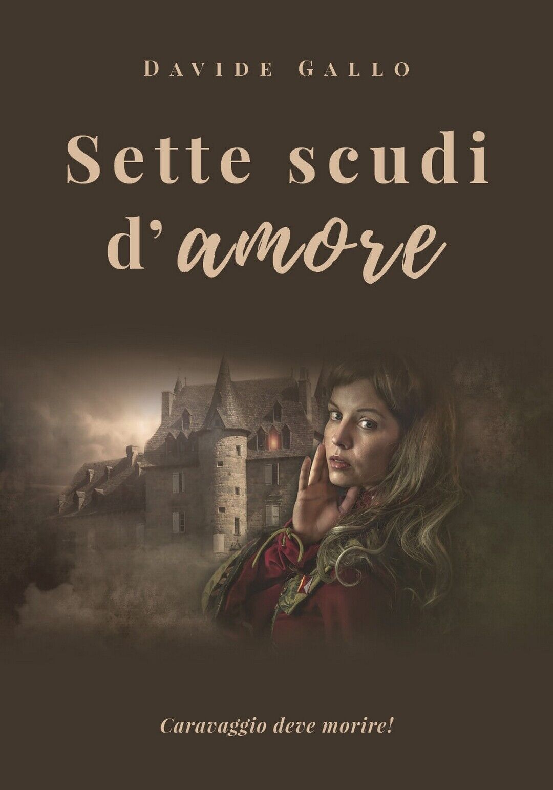 Sette scudi d'amore  di Davide Gallo,  2019,  Youcanprint