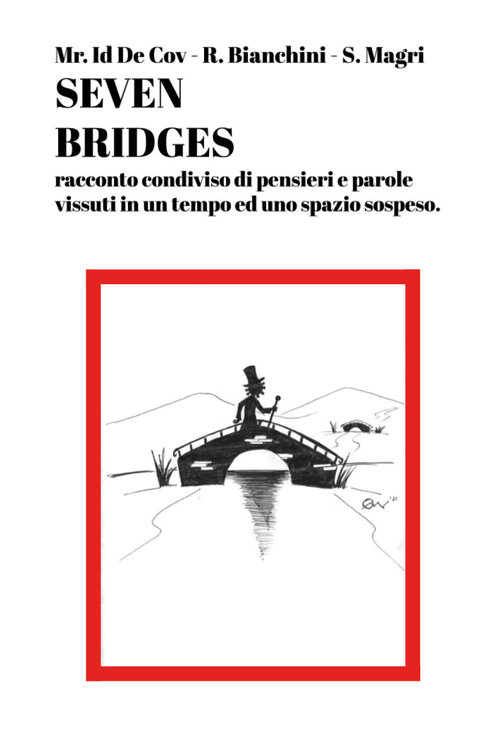 Seven Bridges di Romina Bianchini E Stefania Magri,  2021,  Youcanprint